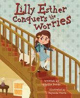 Lilly Estsher Conquers the Worries 168401235X Book Cover