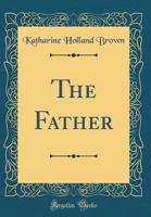 The Father B004BXC1YK Book Cover