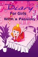 Diary for Girls With a Passion 1500860034 Book Cover