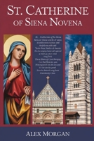 St. Catherine of Siena Novena B0DZTHQ9NR Book Cover