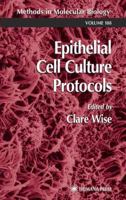 Epithelial Cell Culture Protocols (Methods in Molecular Biology) (Methods in Molecular Biology) 1617372412 Book Cover