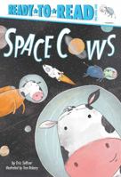 Space Cows (Ready-to-Reads) 1534428755 Book Cover