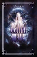 Destiny Dreams 1631853716 Book Cover