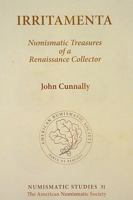 Irritamenta: Numismatic Treasures of a Renaissance Collector 089722342X Book Cover