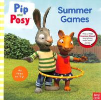 Pip and Posy: Summer Games 1805132105 Book Cover