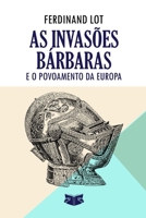 As invasões bárbaras: e o Povoamento da Europa (Portuguese Edition) B0H9ZSDNSM Book Cover