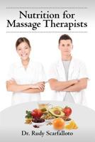 Nutrition for Massage Therapists 098268326X Book Cover