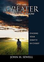 You Are Greater Than You Know 1450072275 Book Cover