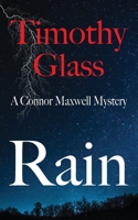 Rain, A Connor Maxwell Mystery 1733197265 Book Cover