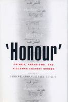 'Honour': Crimes, Paradigms and Violence Against Women 1842776274 Book Cover