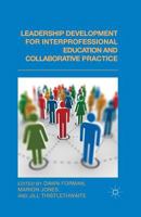 Leadership Development for Interprofessional Education and Collaborative Practice 1137363010 Book Cover