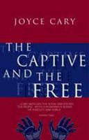 The Captive and the Free B000JI56XO Book Cover
