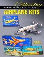 The Art of Collecting Model Aircraft Kits 1580072232 Book Cover