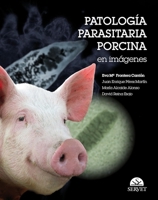Patología parasitaria porcina en imágenes 8492569123 Book Cover