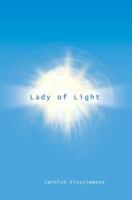 Lady of Light 0595364659 Book Cover