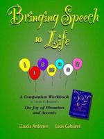 Bringing Speech to Life 0972745017 Book Cover