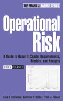 Operational Risk: A Guide to Basel II Capital Requirements, Models, and Analysis (Frank J. Fabozzi Series) 0471780510 Book Cover