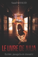 Le Livre de Julia: Thriller Psychologique B09RGBFQQM Book Cover