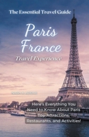 Paris France Travel Guide 2023 B0BS8CXYPS Book Cover