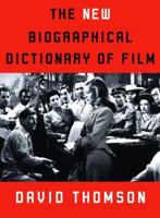 The New Biographical Dictionary of Film 0307271749 Book Cover