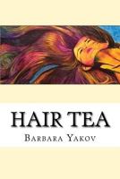 Hair Tea 1505785898 Book Cover