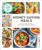 Money-Saving Meals: Easy, Delicious Low-cost Family Food 0241598230 Book Cover