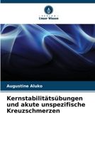 Kernstabilitätsübungen und akute unspezifische Kreuzschmerzen (German Edition) 6208035236 Book Cover