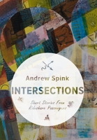 Intersections: Short Stories from Rideshare Passengers B0BTPCMN84 Book Cover