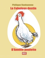 Le fabuleux destin d’Amélie poulette B0CFZJLQVP Book Cover