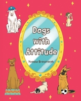 Dogs With Attitude 1685179428 Book Cover