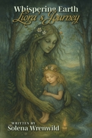 Whispering Earth - Liora's Journey B0FLTMDQPS Book Cover