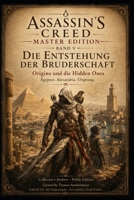 Assassin`s Creed Master Edition Band V - Origins und die Hidden Ones: Die Entstehung der Buderschaft (German Edition) B0HDFQZXMT Book Cover