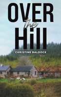 Over the Hill 1035861631 Book Cover
