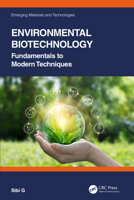 Environmental Biotechnology: Fundamentals to Modern Techniques 1032224509 Book Cover