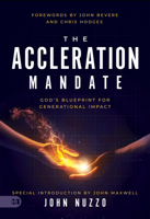 The Acceleration Mandate: God's Blueprint for Generational Impact 1667512218 Book Cover