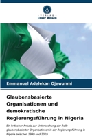 Glaubensbasierte Organisationen und demokratische Regierungsführung in Nigeria 6206622746 Book Cover