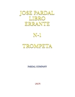 JOSE PARDAL LIBRO ERRANTE N-1 TROMPETA: LALIN (JOSE PARDAL LIBRO ERRANTE TROMPETA) B0BZFLQM6N Book Cover