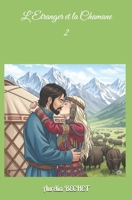 L'Etranger et la Chamane 2 (French Edition) B0FJ8M4C6M Book Cover