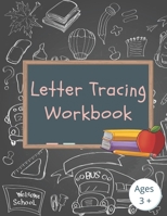 Letter Tracing Workbook: Alphabet Activity Book For Preschool and Kindergarten B08H9YTWT6 Book Cover