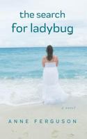 The Search for Ladybug 0228805430 Book Cover