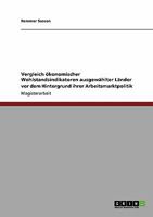Vergleich �konomischer Wohlstandsindikatoren ausgew�hlter L�nder vor dem Hintergrund ihrer Arbeitsmarktpolitik 3638946789 Book Cover