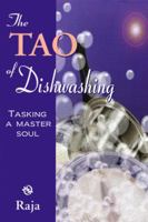 The Tao of Dishwashing: Tasking a Master Soul 1929526040 Book Cover