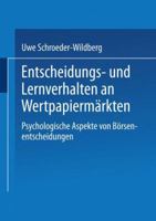 Entscheidungs- Und Lernverhalten an Wertpapiermarkten: Psychologische Aspekte Von Borsenentscheidungen 3824465523 Book Cover