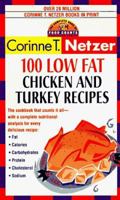 100 Low Fat Chicken & Turkey Recipes: The Complete Book of Food Counts Cookbook Series 0440223466 Book Cover