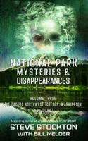 National Park Mysteries & Disappearances: The Pacific Northwest (Oregon, Washington and Idaho) null Book Cover