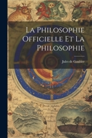 La philosophie officielle et la philosophie 1021815691 Book Cover