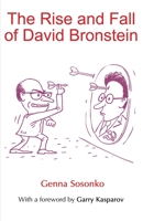 The Rise and Fall of David Bronstein 5950043316 Book Cover