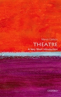 Theatre: A Very Short Introduction 0199669821 Book Cover