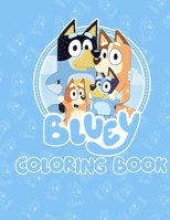 Bluey Adventures: coloring book for kids 2216010332 Book Cover