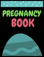 Pregnancy Book: A Week-by-Week Activities Guide for the First Time moms pregnancy 1674179863 Book Cover